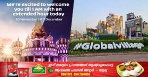 The Global Village will be open from today till December 3 till 1 am.